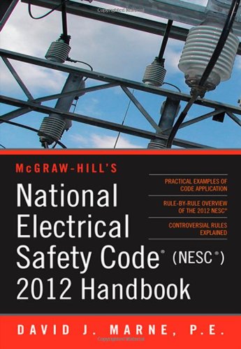 National Electrical Safety Code (NESC) 2012 Handbook  3rd 2012 9780071766852 Front Cover