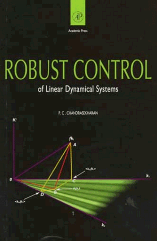 Robust Control of Linear Dynamical Systems   1996 9780121678852 Front Cover
