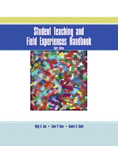 Student Teaching and Field Experiences Handbook  6th 2006 (Revised) 9780131198852 Front Cover