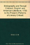 Bibliography and Textual Criticism : English and American Literature, Seventeen Hundred to the Present N/A 9780226069852 Front Cover