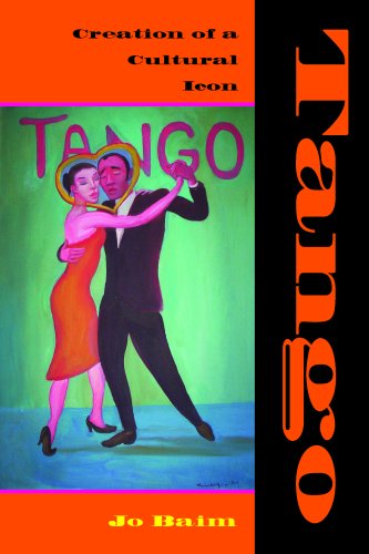 Tango Creation of a Cultural Icon  2007 9780253348852 Front Cover