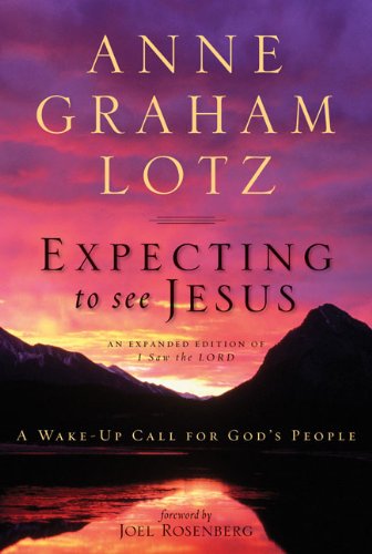 Expecting to See Jesus A Wake-Up Call for God's People  2007 (Enlarged) 9780310333852 Front Cover
