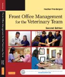 Front Office Management for the Veterinary Team  2nd 2015 9780323261852 Front Cover
