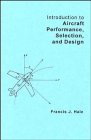 Introduction to Aircraft Performance, Selection, and Design   1984 9780471078852 Front Cover