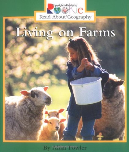 Living on Farms (Rookie Read-About Geography: Peoples and Places)  N/A 9780516270852 Front Cover