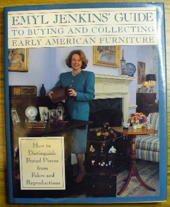 Emyl Jenkins' Guide to Buying and Collecting Early American Furniture  N/A 9780517570852 Front Cover