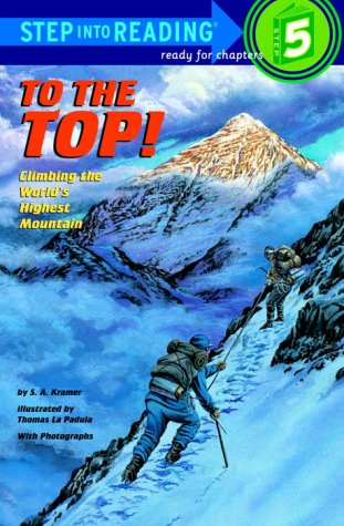 To the Top! Climbing the World's Highest Mountain  2011 9780679838852 Front Cover