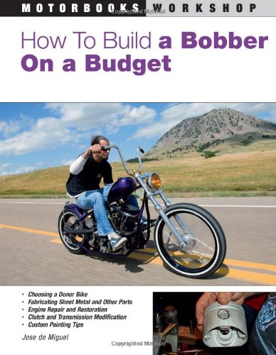 How to Build a Bobber on a Budget   2007 (Revised) 9780760327852 Front Cover