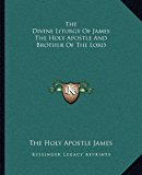 Divine Liturgy of James the Holy Apostle and Brother of the Lord  N/A 9781162692852 Front Cover