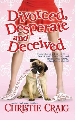 Divorced, Desperate and Deceived  N/A 9781428507852 Front Cover