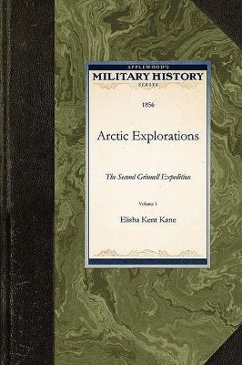 Arctic Explorations  N/A 9781429021852 Front Cover