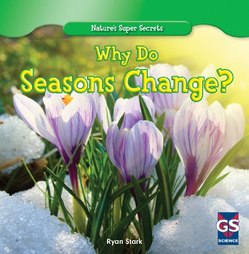 Why Do Seasons Change?:   2013 9781433981852 Front Cover