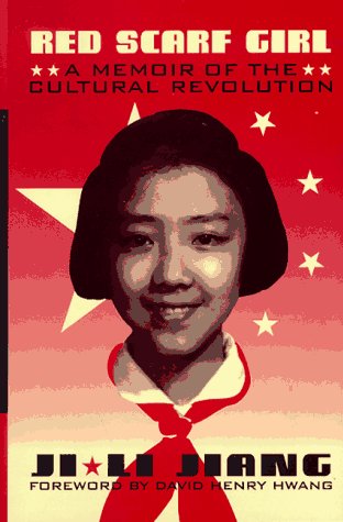 Red Scarf Girl A Memoir of the Cultural Revolution N/A 9780060275853 Front Cover