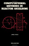 Computational Methods in Reactor Shielding   1982 9780080286853 Front Cover