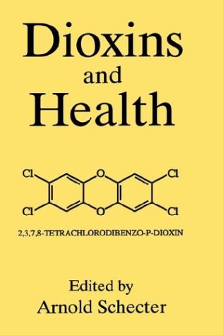 Dioxins and Health   1994 9780306447853 Front Cover