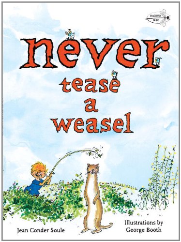 Never Tease a Weasel  N/A 9780375872853 Front Cover