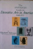 Antiques Guide to Decorative Arts in America, 1600-1875   1972 9780525055853 Front Cover