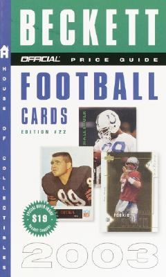 Official Price Guide to Football Cards 2003 22nd 9780609809853 Front Cover