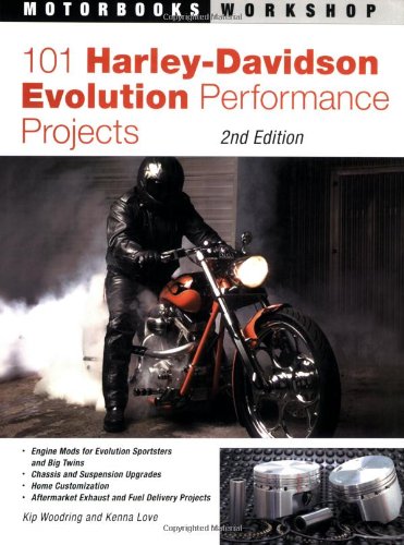 101 Harley-Davidson Evolution Performance Projects  2nd 2006 (Revised) 9780760320853 Front Cover