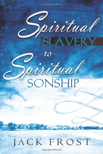 Spiritual Slavery to Spiritual Sonship N/A 9780768423853 Front Cover