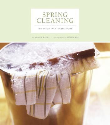Spring Cleaning The Spirit of Keeping Home  2003 9780811839853 Front Cover