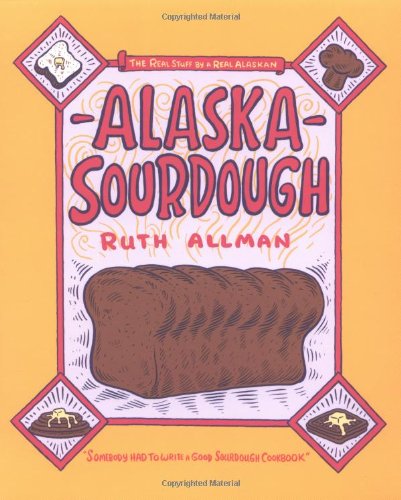 Alaska Sourdough   1976 9780882400853 Front Cover