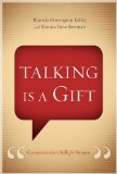 Talking Is a Gift Communication Skills for Women  2014 9781433690853 Front Cover