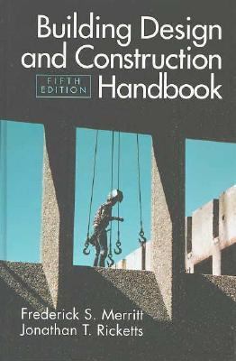Building Design and Construction Handbook  6th 9780071379854 Front Cover