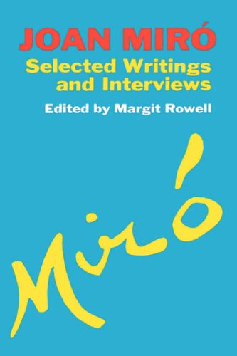 Joan Miro Selected Writings and Interviews Reprint  9780306804854 Front Cover