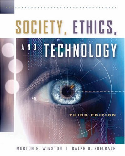 Society, Ethics, and Technology  3rd 2006 (Revised) 9780534520854 Front Cover