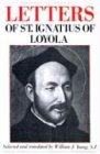 Letters of Saint Ignatius of Loyola N/A 9780829400854 Front Cover