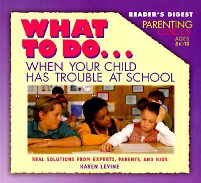 What to Do When Your Child Has Trouble in School   1997 9780895779854 Front Cover
