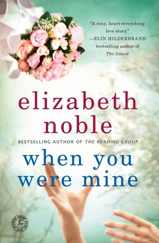 When You Were Mine A Novel  2011 9781439154854 Front Cover