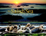 Salish Sea Jewel of the Pacific Northwest  2015 9781570619854 Front Cover