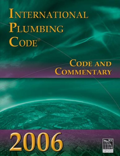 2006 International Plumbing Code: Code and Commentary   2006 9781580014854 Front Cover