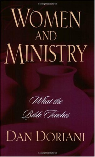 Women and Ministry What the Bible Teaches  2003 9781581343854 Front Cover