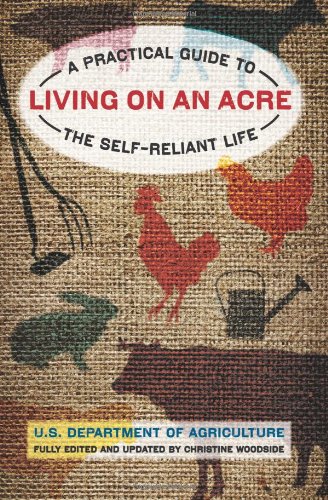 Living on an Acre A Practical Guide to the Self-Reliant Life 2nd 9781599218854 Front Cover
