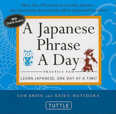 Japanese Phrase a Day Practice Pad   2010 9784805310854 Front Cover