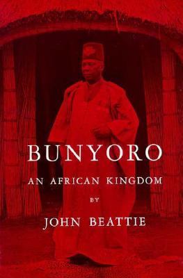Bunyoro An African Kingdom 1st 1960 9780030047855 Front Cover