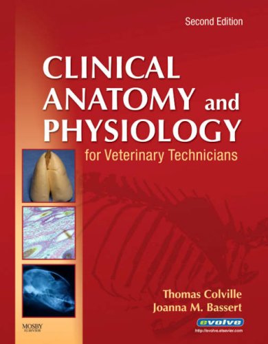Clinical Anatomy and Physiology for Veterinary Technicians  2nd 2008 9780323046855 Front Cover