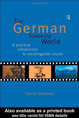 German-Speaking World A Practical Itroduction to Sociolinguistic Issues  1997 9780415129855 Front Cover