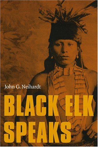 Black Elk Speaks  3rd 2004 9780803283855 Front Cover