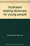 Illustrated Skating Dictionary for Young People   1979 9780817862855 Front Cover