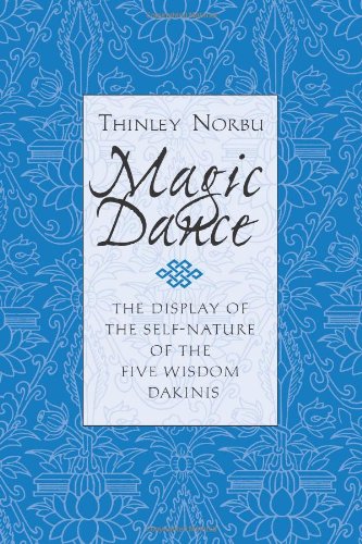 Magic Dance The Display of the Self-Nature of the Five Wisdom Dakinis  1999 9780877738855 Front Cover