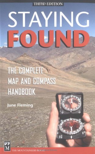 Staying Found The Complete Map and Compass Book 3rd 2001 9780898867855 Front Cover