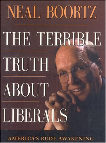 Terrible Truth about Liberals   2001 (Revised) 9781563526855 Front Cover