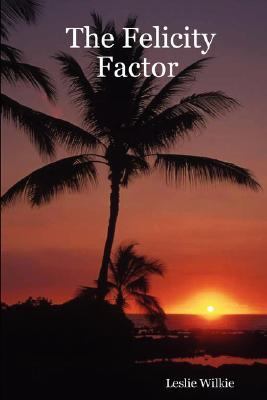 Felicity Factor  N/A 9781847532855 Front Cover