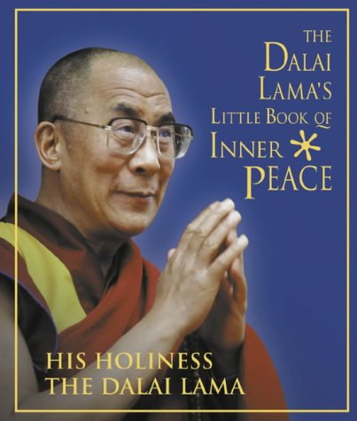 The Dalai Lama's Little Book of Inner Peace N/A 9780007172856 Front Cover