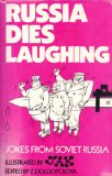 Russia Dies Laughing Jokes from Soviet Russia  1983 9780048270856 Front Cover