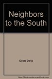Neighbors to the South Revised  9780152568856 Front Cover
